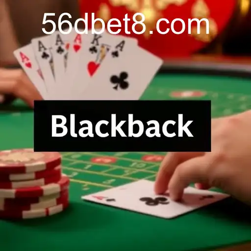 Understanding the Game of Blackjack: Exploring Strategies and Variations with 56dbet